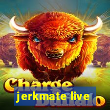 jerkmate live